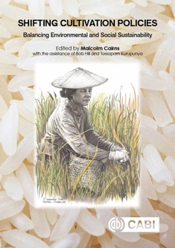 Hardcover Shifting Cultivation Policies: Balancing Environmental and Social Sustainability Book
