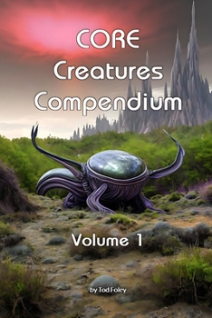 Paperback CORE Creatures Compendium: Volume 1 Book