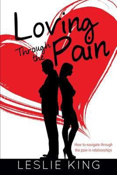 Paperback Loving Through the Pain Book