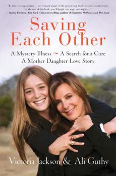 Paperback Saving Each Other: A Mother-Daughter Love Story Book
