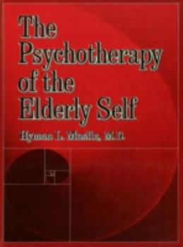 Hardcover The Psychotherapy of the Elderly Self Book
