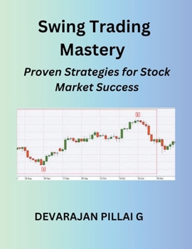 Paperback Swing Trading Mastery: Proven Strategies for Stock Market Success Book
