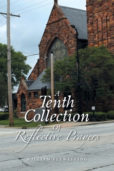 Paperback A Tenth Collection Of Reflective Prayers Book