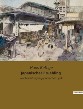 Paperback Japanischer Fruehling: Nachdichtungen Japanischer Lyrik [German] Book