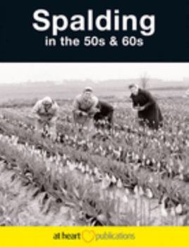 Paperback Spalding in the 50's and 60's (Nostalgia) Book