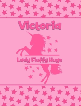 Paperback Victoria Lady Fluffy Hugs: Personalized Draw & Write Book with Her Unicorn Name - Word/Vocabulary List Included for Story Writing Book