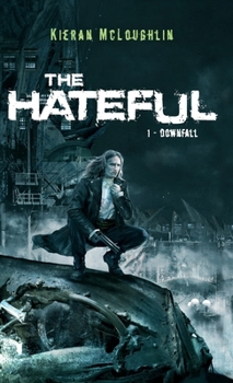 Hardcover The Hateful: Downfall Book