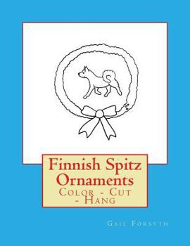 Finnish Spitz Ornaments: Color - Cut - Hang