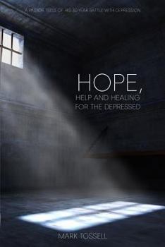 Paperback Hope, Help and Healing for the Depressed Book