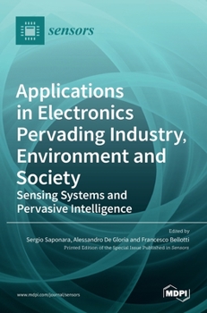 Hardcover Applications in Electronics Pervading Industry, Environment and Society: Sensing Systems and Pervasive Intelligence Book