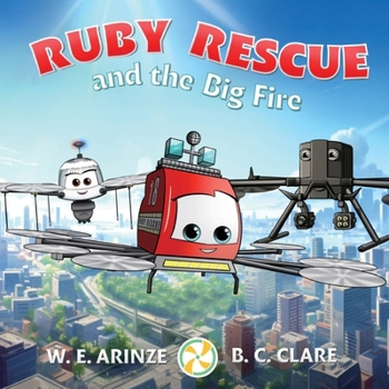 Paperback Ruby Rescue and the Big Fire Book