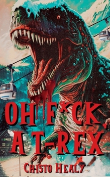 Paperback Oh F*ck, A T-Rex Book