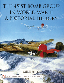 Hardcover The 451st Bomb Group in World War II: A Pictorial History Book