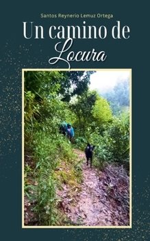 Paperback Un camino de Locura [Spanish] Book