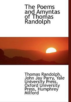 Hardcover The Poems and Amyntas of Thomas Randolph Book