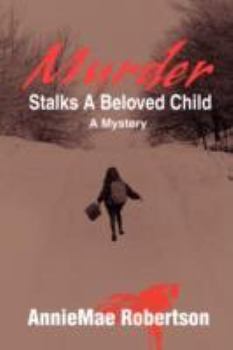 Paperback Murder Stalks a Beloved Child: A Mystery Book