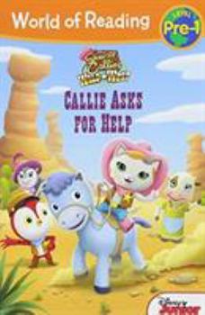 Paperback Sheriff Callie's Wild West Callie Asks for Help: Level Pre-1 Book