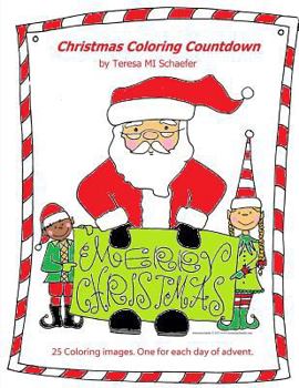 Paperback Christmas Coloring Countdown: A coloring advent for kids and adults Book