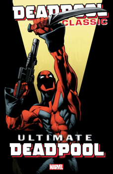 Paperback Deadpool Classic Vol. 20: Ultimate Deadpool Book