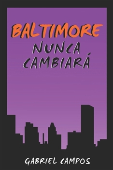 Paperback Baltimore Nunca Cambiará [Spanish] Book