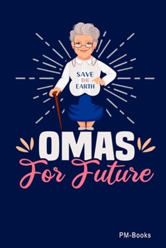 Paperback Omas For Future: Gepunktetes A5 Notizbuch oder Heft f?r Sch?ler, Studenten und Erwachsene [German] Book