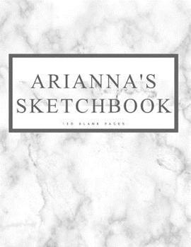 Paperback Arianna's Sketchbook: Personalized Marble Sketchbook with Name: 120 Pages Book