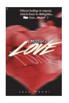 Paperback A Mother's Love Book