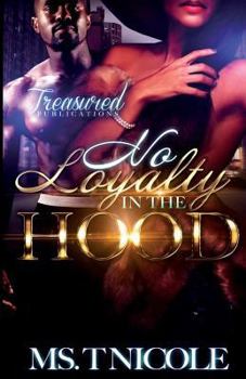 Paperback No Loyalty in the Hood Book