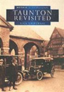 Paperback Taunton Revisited in Old Photographs Book