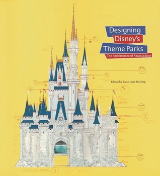 Hardcover Designing Disney's Theme Parks: The Architecture of Reassurance Book