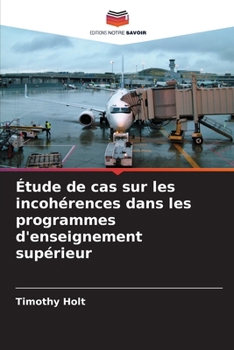 Paperback Étude de cas sur les incohérences dans les programmes d'enseignement supérieur [French] Book