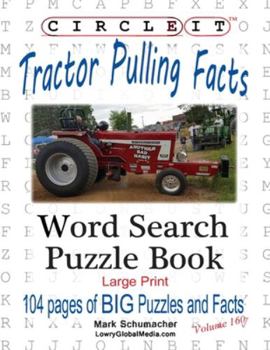 Paperback Circle It, Tractor Pulling Facts, Large Print, Word Search, Puzzle Book [Large Print] Book