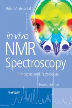 Hardcover In Vivo NMR Spectroscopy: Principles and Techniques Book