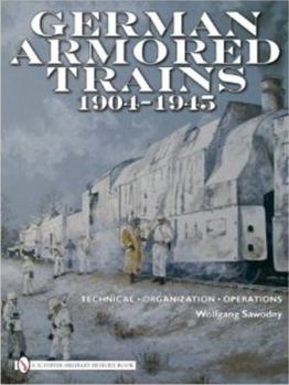 Hardcover German Armored Trains 1904-1945 Book