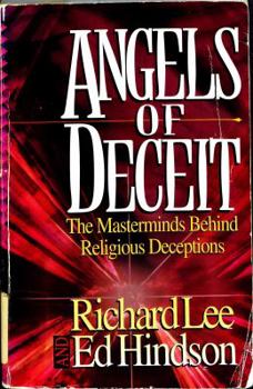 Paperback Angels of Deceit: The Masterminds Behind Religious Deceptions Book