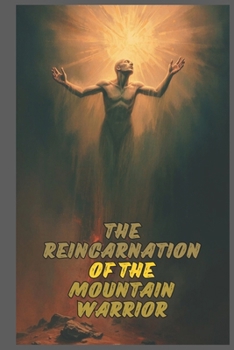 The Reincarnation of the: Mountain Warrior