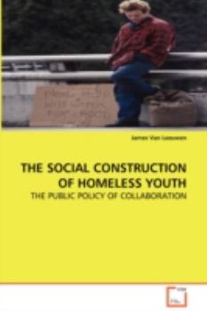 Paperback The Social Construction of Homeless Youth Book
