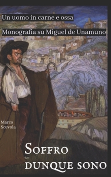 Soffro dunque sono: Un uomo in carne e ossa (Italian Edition)