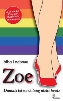 Paperback Zoe: Damals ist noch lang nicht heute [German] Book