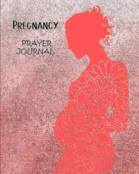 Paperback Pregnancy Prayer Journal: 60 days of Guided Prompts and Scriptures For Expectant Mothers Pink Silhouette Book