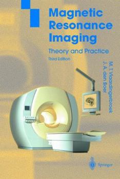 Hardcover Magnetic Resonance Imaging: Theory and Practice Book