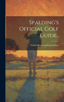 Hardcover Spalding's Official Golf Guide.. Book