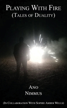 Paperback Playing With Fire (Tales of Duality) Book