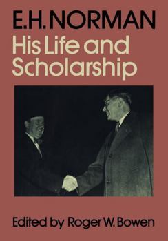 Paperback E.H. Norman: His Life and Scholarship Book
