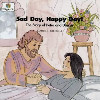 Paperback Sad Day Happy Day: God Loves Me Storybooks #47 Book