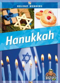 Hanukkah - Holiday Wonders Series, Nonfiction Reading About Traditions & History for Young Readers Kindergarten - Grade 3 - Bigfoot Jr. Collection - Book  of the Holiday Wonders