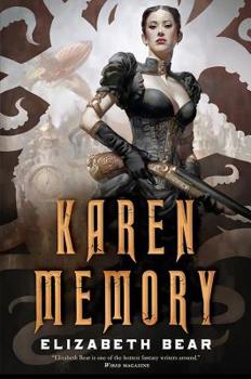 Karen Memory - Book #1 of the Karen Memory