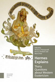 Hardcover Hermes Explains: Thirty Questions about Western Esotericism Book