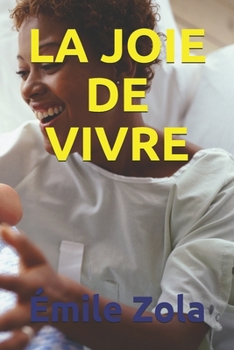Paperback La Joie de Vivre [French] Book
