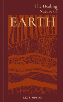 Hardcover The Healing Nature of Earth Book